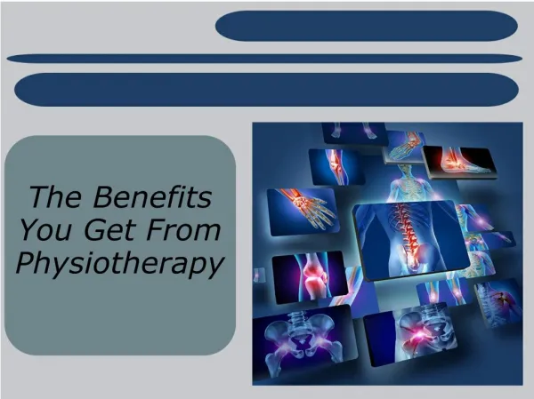 The Benefits You Get From Physiotherapy