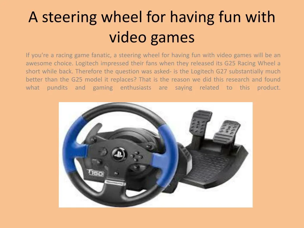 a steering wheel for having fun with video games
