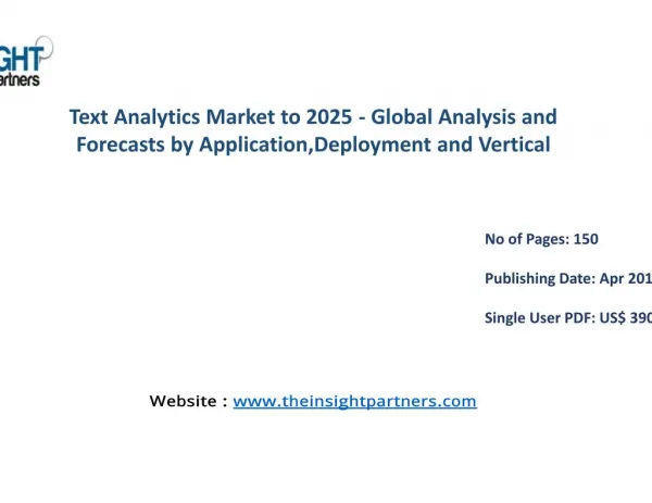 Text Analytics Industry Share, Size, Forecast and Trends by 2025 |The Insight Partners