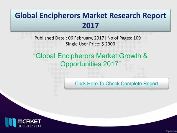 Global Encipherors Market with business strategies and analysis to 2017