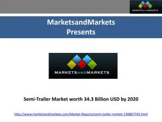 Semi-Trailer Market worth 34.3 Billion USD by 2020 - slide 1