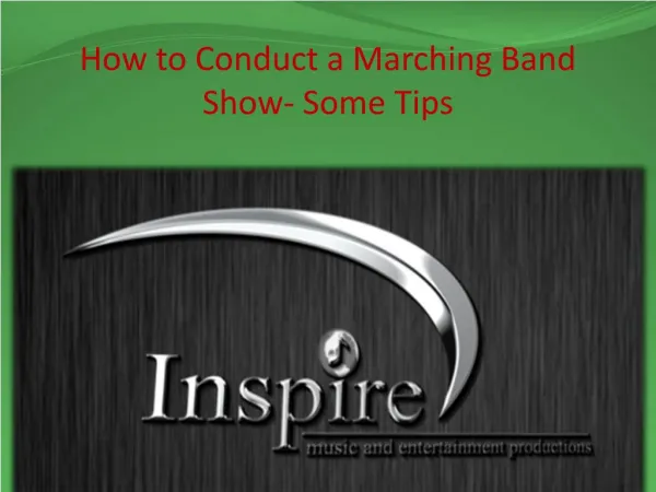 How to Conduct a Marching Band Show- Some Tips