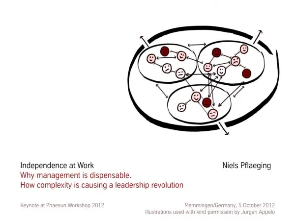Independence at Work: Why management is dispensable. How complexity is causing a leadership revolution