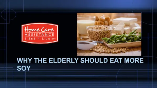 Elder Like to eat Soy & its Benefit to Them