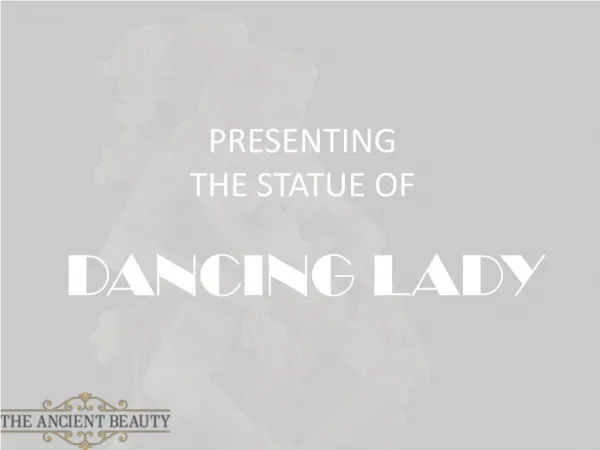 The Statue of Dancing Lady Statue | The Ancient Beauty
