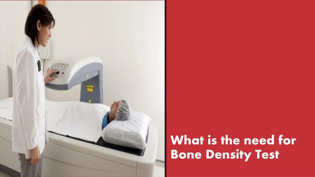 what is the need for bone density test