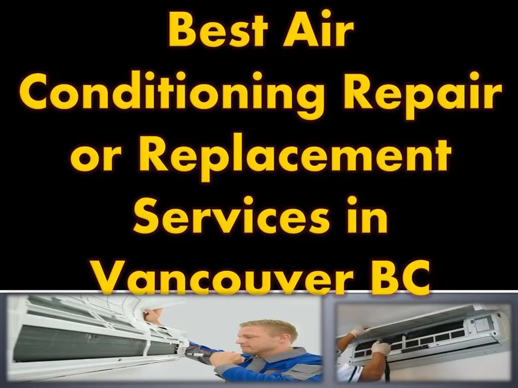 best air conditioning repair or replacement services in vancouver bc
