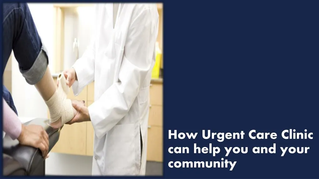how urgent care clinic can help you and your community