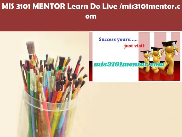 MIS 3101 MENTOR Learn Do Live /mis3101mentor.com