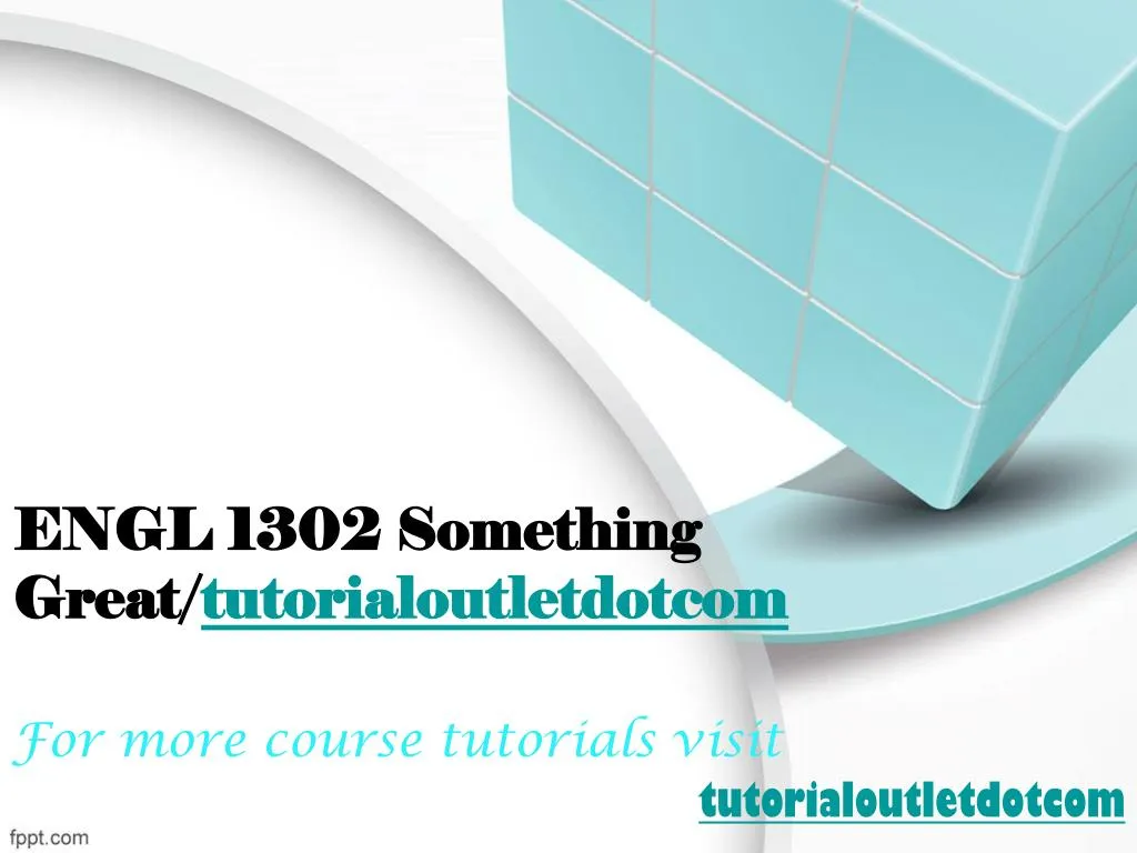 engl 1302 something great tutorialoutletdotcom