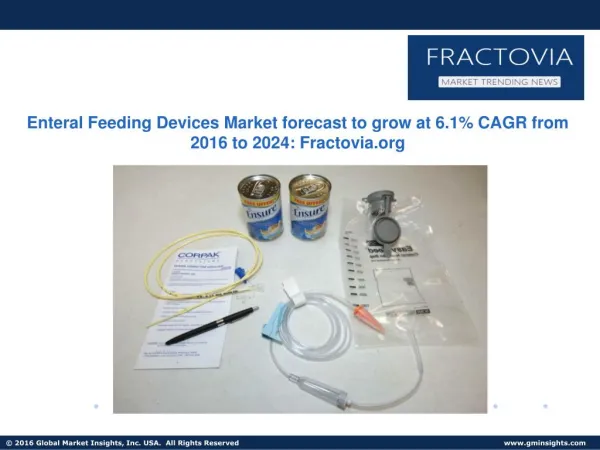 Enteral Feeding Devices Market forecast to grow at 6.1% CAGR from 2016 to 2024
