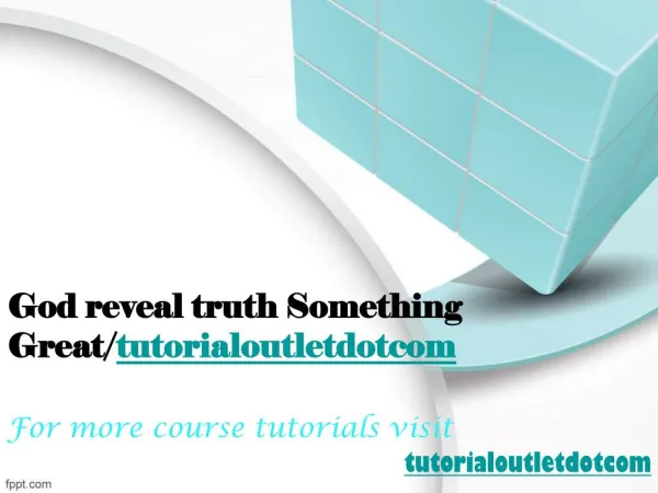 God reveal truth Something Great/tutorialoutletdotcom