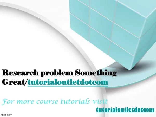 Research problem Something Great/tutorialoutletdotcom