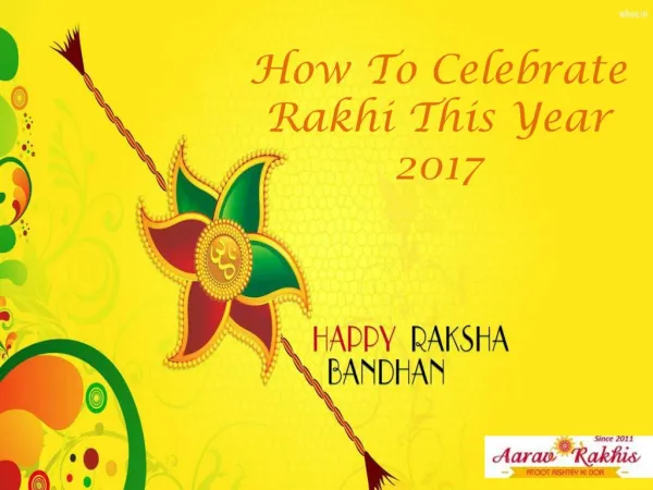 Celebrate this Rakhi by Send Rakhi to USA