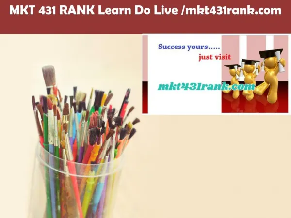 MKT 431 RANK Learn Do Live /mkt431rank.com