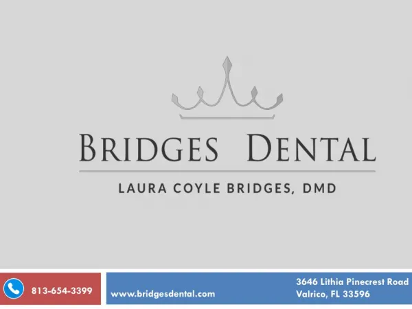 Brandon Dentist, Dr. Laura Bridges Cares For Your Dentures
