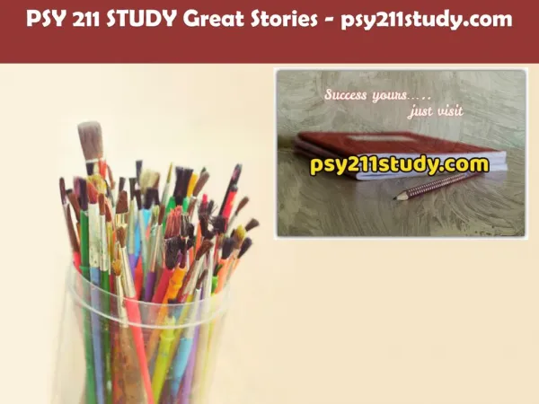 PSY 211 STUDY Great Stories /psy211study.com