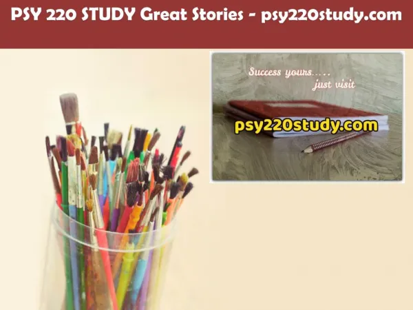 PSY 220 STUDY Great Stories /psy220study.com