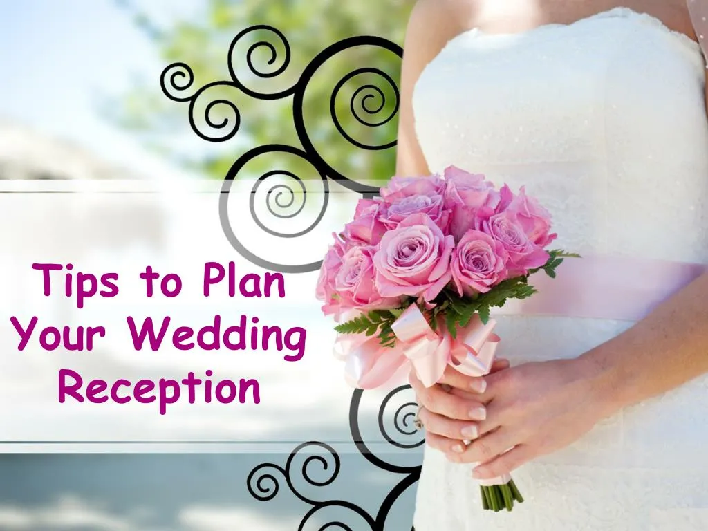 tips to plan your wedding reception