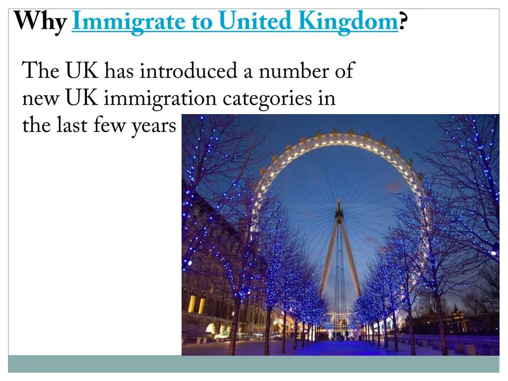 why immigrate to united kingdom