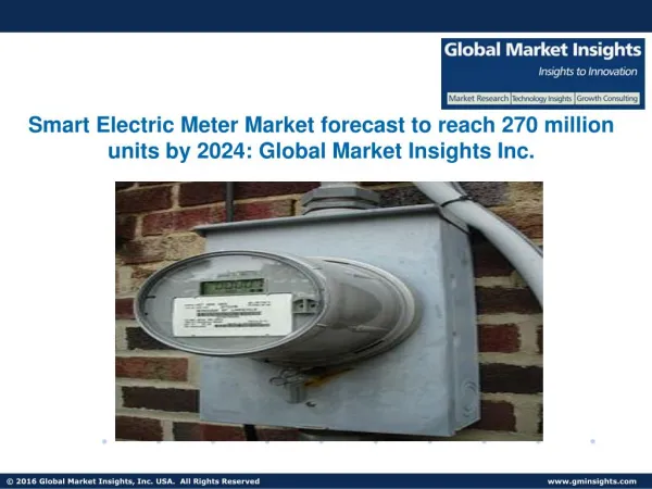 Smart Electric Meter Market to expand 270mn units by 2024