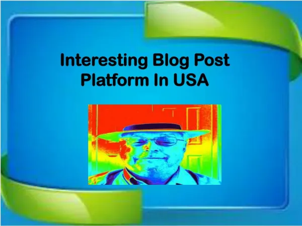Interesting Blog Post Platform In USA