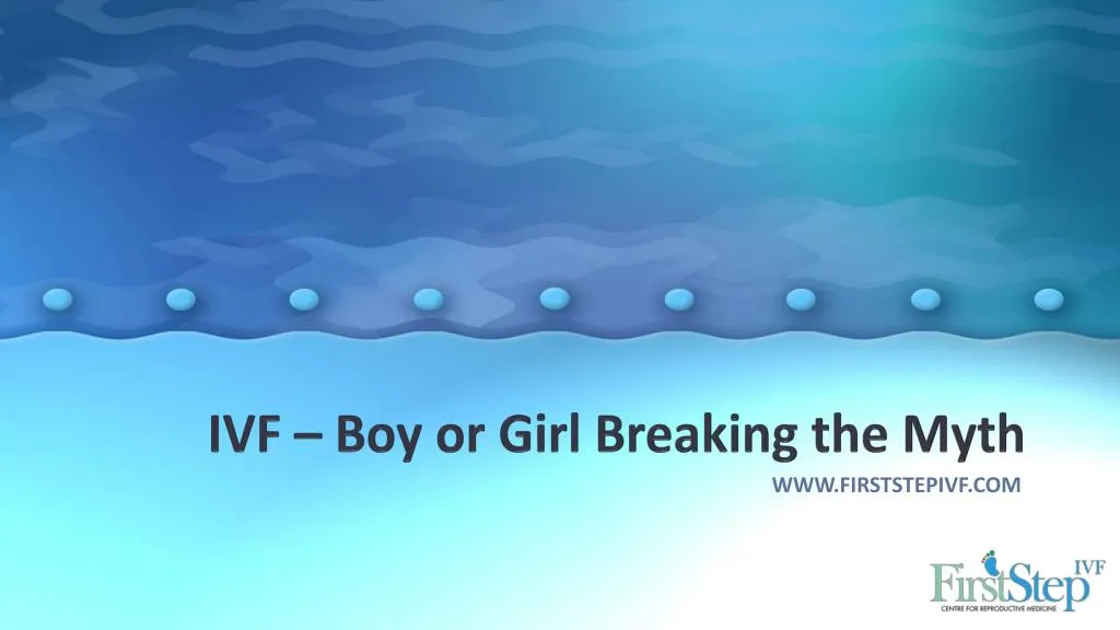 ivf boy or girl breaking the myth