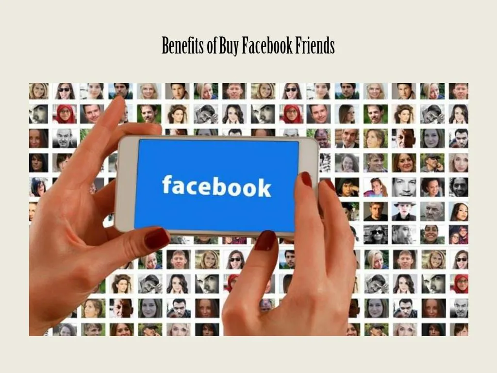 benefits of buy facebook friends