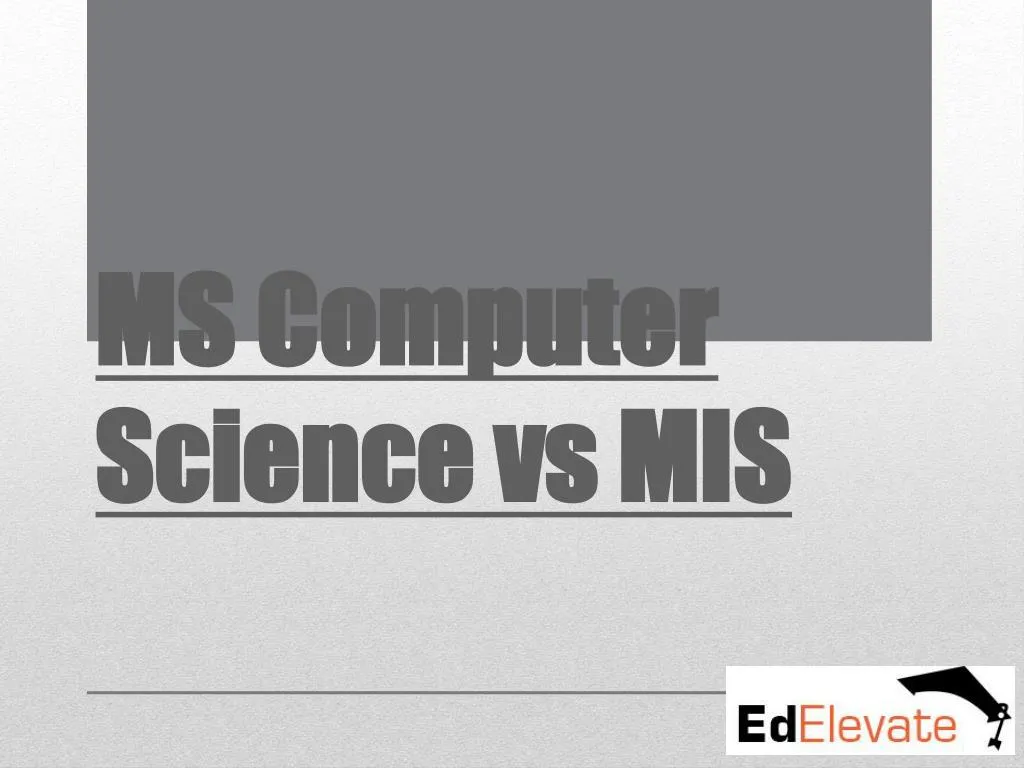ms computer science vs mis