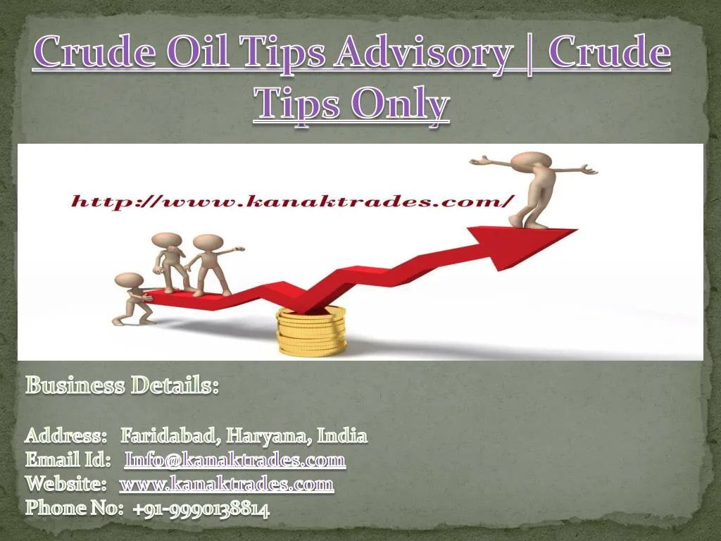 crude oil tips advisory crude tips only