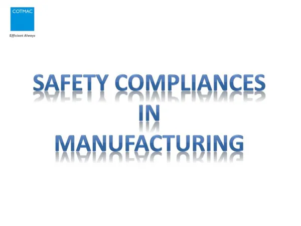 Safety Compliances in Manufacturing Practices