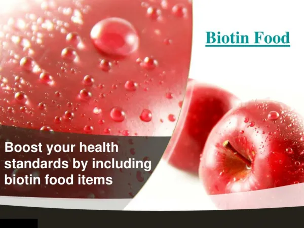 Boost your health standards by including biotin food items