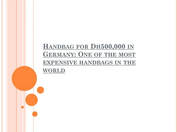 Handbag for Dh500,000 in Germany: One of the most expensive handbags in the world