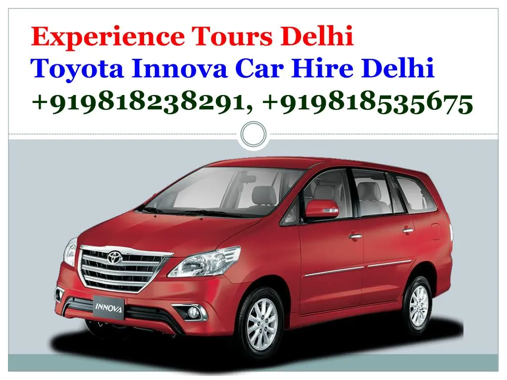 experience tours delhi toyota innova car hire