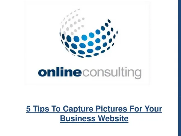 5 Tips To Capture Pictures For Your Business Website