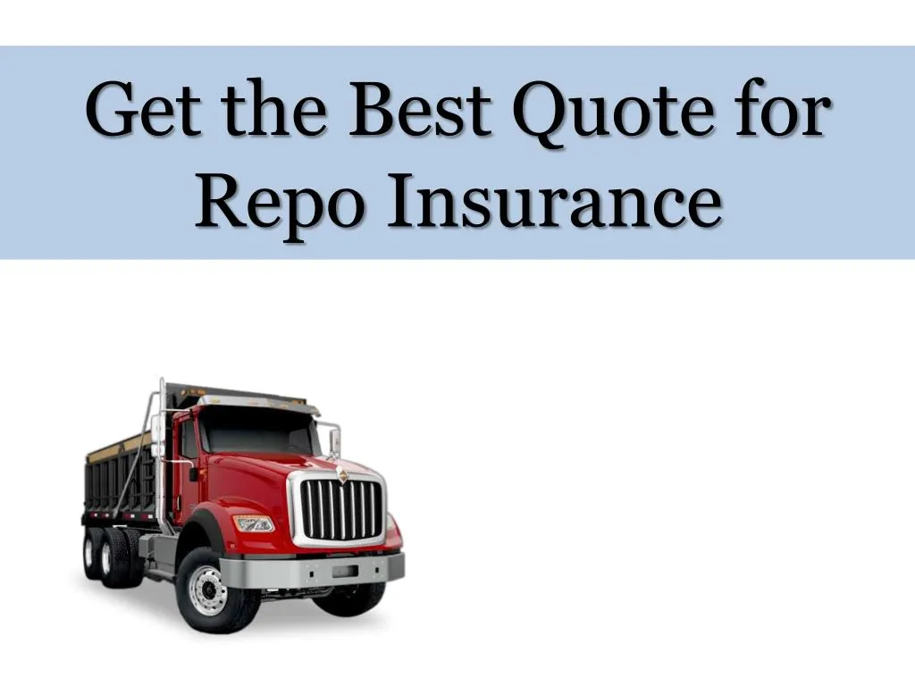 get the best quote for repo insurance