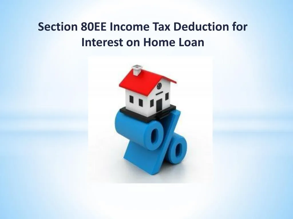 section 80ee income tax deduction for interest on home loan