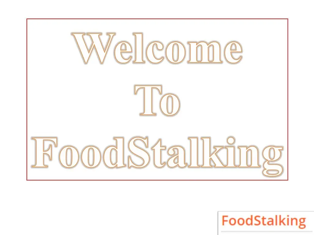 welcome to foodstalking