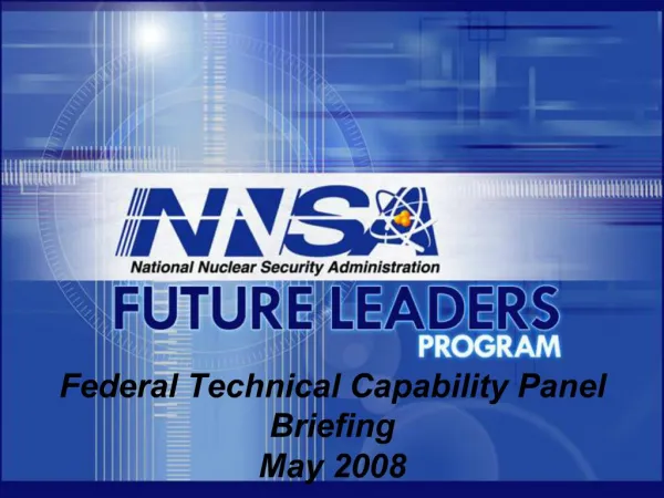 Federal Technical Capability Panel Briefing May 2008