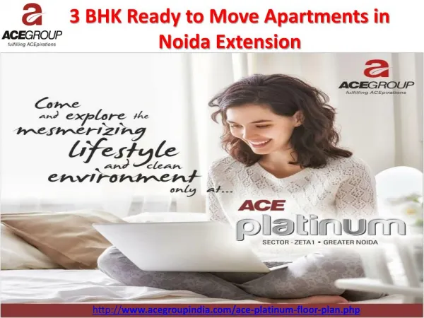 3 BHK Ready to Move Apartments in Noida Extension - Ace Group