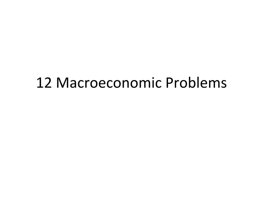 12 macroeconomic problems