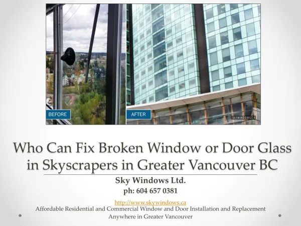Who Can Fix Broken Window or Door Glass in Skyscrapers in Greater Vancouver BC