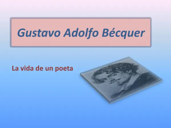 El poeta Gustavo Adolfo Bécquer