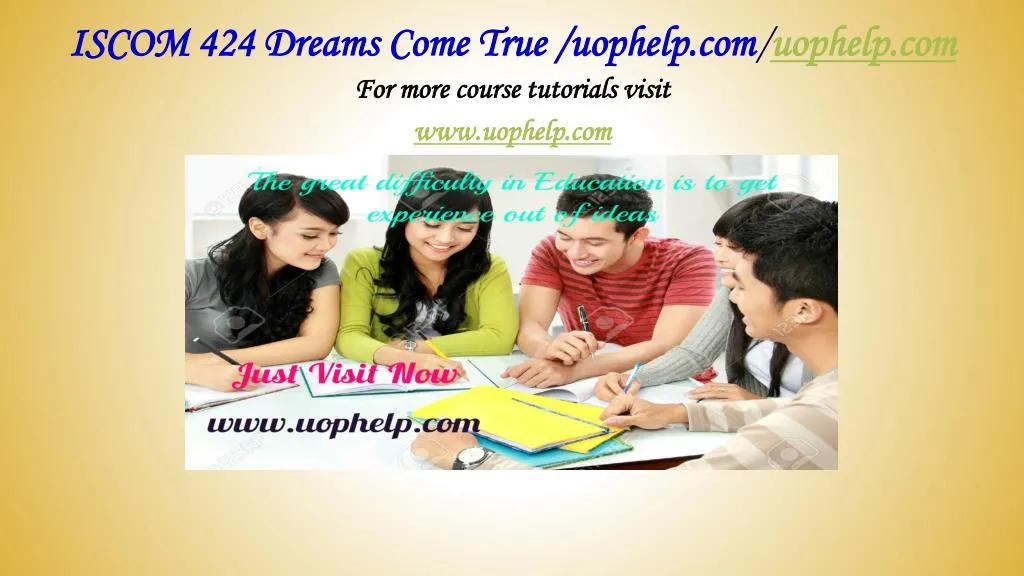 iscom 424 dreams come true uophelp com uophelp com