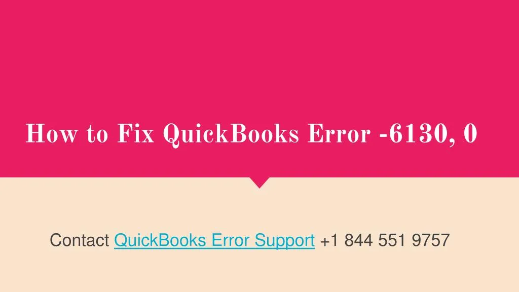 how to fix quickbooks error 6130 0