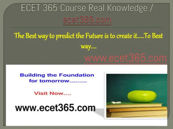 ECET 365 Course Real Knowledge / ecet365.com