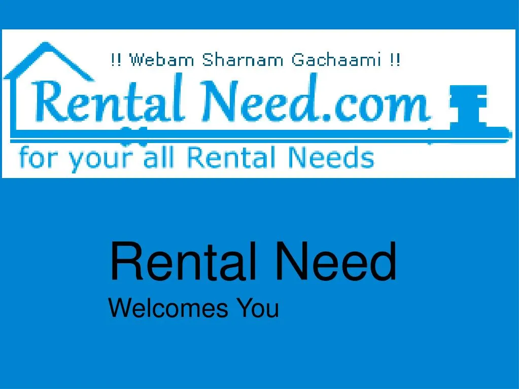 rental need welcomes you