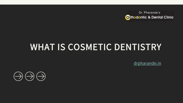 What is Cosmetic Dentistry