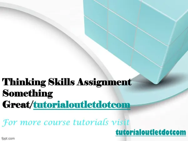 Thinking Skills Assignment Something Great/tutorialoutletdotcom