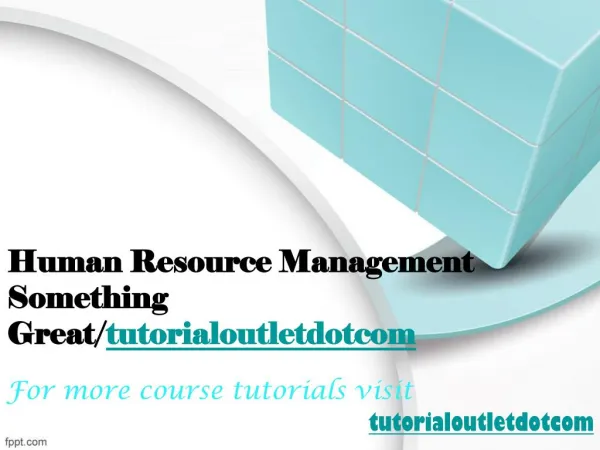 Human Resource Management Something Great/tutorialoutletdotcom